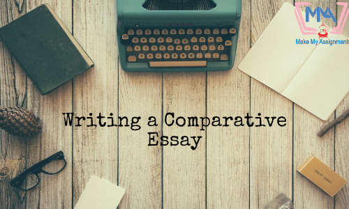 How to Write a Comparative Essay?