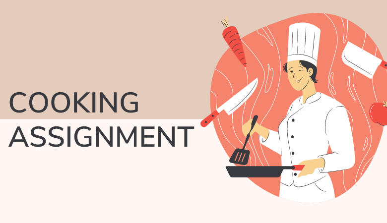 Top 10 tips to write a Cookery Assignment