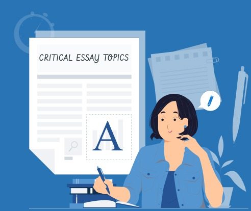 Writing A Critical Essay Topic Suggestions