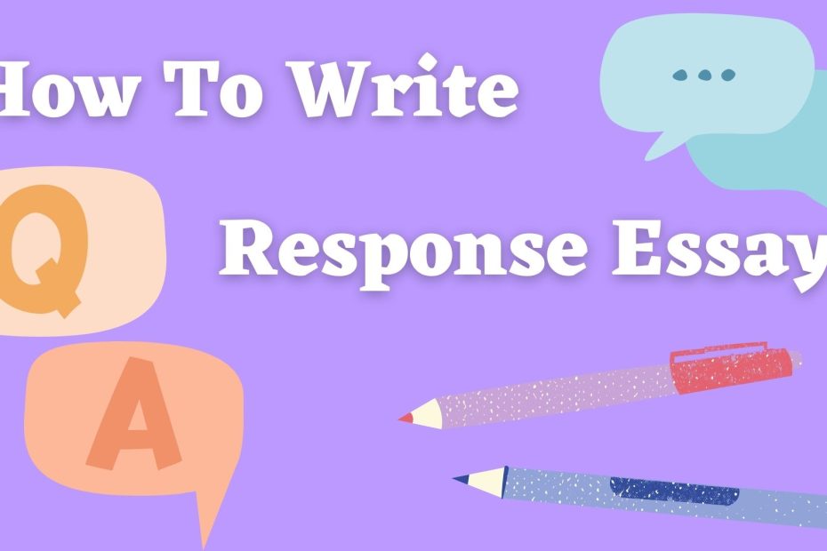 A Response Essay Writing Guide With100 Topics