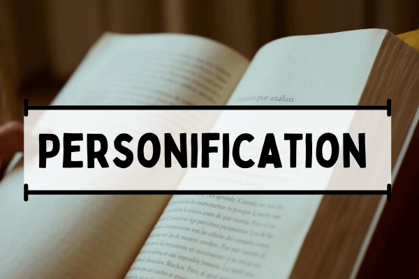 Personification in Persuasive Writing