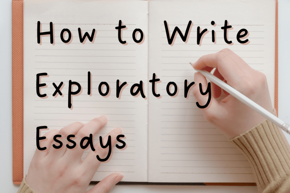Some Unbeatable Exploratory Essay Topics to Get You Started